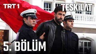 Teşkilat 5. Bölüm