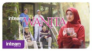 Inteam • Wanita (Official Music Video)