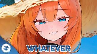 Nightcore - Whatever (Lyrics)