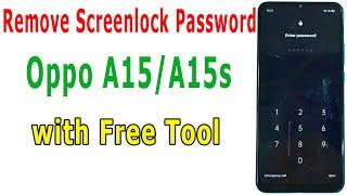 Remove Password, Pin Lock, Pattern Oppo A15/A15s with free tool