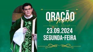 ORAÇÃO DA MANHÃ | 23/09/2024 |  @PadreManzottiOficial