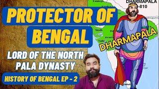 Dharmapala - History Of Pala Dynasty Of Bengal | History Of Bengal Episode - 2