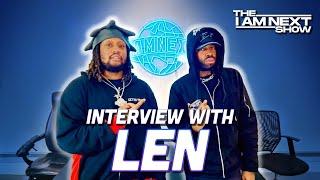 Len speaks on Cobalt, Musical Journey, Lancey Foux, Fimi, Unknown T & Much More - The I AM Next Show