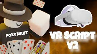 VR Script V2   | Roblox | Foxynaut