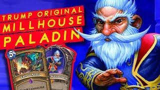 TRUMP ORIGINAL Deck! Midrange-Millhouse-Pala! | Rastakhan's Rumble | Hearthstone