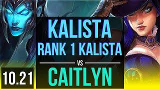 KALISTA & Thresh vs CAITLYN & Karma (ADC) | Rank 1 Kalista, Legendary | TR Challenger | v10.21