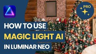 Luminar NEO: How to use MAGIC LIGHT AI extension