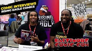 Baltimore Comic Con Spotlights: Rising Eagle Comics ⭐️