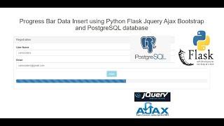 Progress Bar Data Insert using Python Flask Jquery Ajax Bootstrap and PostgreSQL database