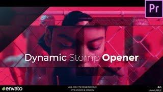 Dynamic Stomp Opener ▶▷Premiere Pro Trends◁◀