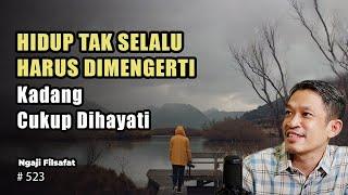 Jika Belum Ketemu Makna Maka Nikmati Dulu Hidupmu  | Ngaji Filsafat | Dr. Fahruddin Faiz