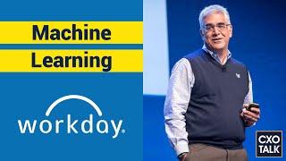 Workday CEO Aneel Bhusri: Machine Learning and Corporate Culture (CxOTalk #359)