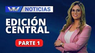 VTV Noticias | Edición Central 20/12: parte 1