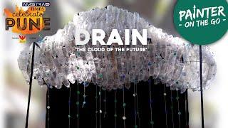 DRAIN: The cloud of the future | Concept art installation at 'Times Celebrate Pune' festival | POTG