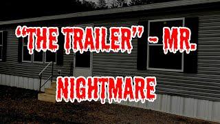 “The Trailer” - Mr Nightmare (Creepypasta) (More Background Images)