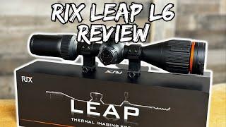 RIX Leap L6 Review | Best Budget 640 thermal scope!