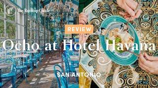 Ocho at Hotel Havana - Review