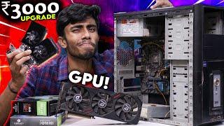 Upgrading My Old Computr in Just 3000rs!️Best Upgrade 60FPS Gaming -GTA5, Minecraft