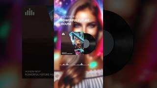 Powerful Future House | STOCKSOUNDS ENERGETIC UPBEAT POP INSPIRING UPLIFTING