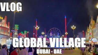 VLOG - Things to do in the UAE  : Global Village Dubai 2022