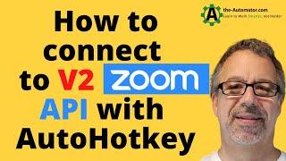 How to easily connect to the Zoom API V2 | APIs are fun!