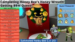 Completing Honey Bee's Honey Wreath! Getting BBM's Quest! - Roblox Bee Swarm Simulator