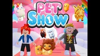 Roblox(Pet show)!