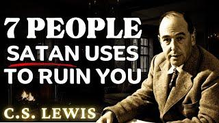 7 People Satan Will Use To Destroy Your Walk With God | C.S Lewis Sermon 2025