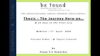 1st April 2020  Topics Covered : THE ARCHITECTURAL THESIS JOURNEY (2019–2020)…