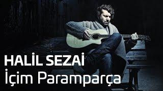 Hail Sezai - İçim Paramparça (Official Audio)