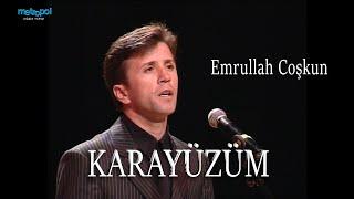 Kara Yüzüm - Karayüzüm - Emrullah Coşkun