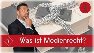 Was ist Medienrecht?