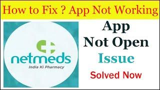 Fix"Netmeds"App Not Working / App Not Opening Problem Solved Android & Ios | AllTechapple