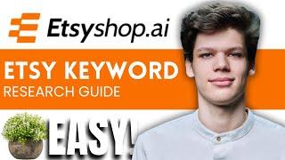 ETSYSHOP.AI FULL TUTORIAL | BEST ETSY KEYWORD RESEARCH TOOL IN 2024