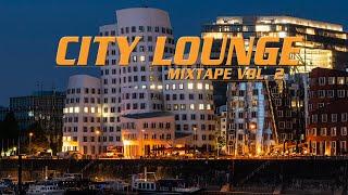 City Lounge Relax Mixtape Vol.2 | Luxury Chillout and smooth Nu Jazz Bar Music