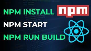 3 most popular npm commands, npm install, npm build and npm start in 2025