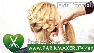 How to: Braided Side Bun  parikmaxer tv english version