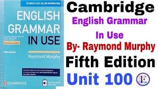 Unit 100 of English Grammar in use Fifth Edition by Raymond Murphy | English Family 87