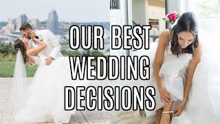 my 22 best wedding day decisions (tips for future brides!)