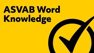 ASVAB Word Knowledge Study Guide