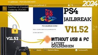 Jailbreak Ps4 v11.52 without USB & PC Latest GoldHen v4.3