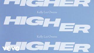 Kelly Lee Owens - Higher (Official)