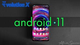 Android 11 Stable Rom Evolution X || Android 11 Stable Rom