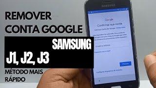 Remover conta google Samsung J1, J2 e J3