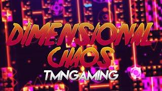 Dimensional Chaos by TMNgaming (Insane Demon) Geometry Dash