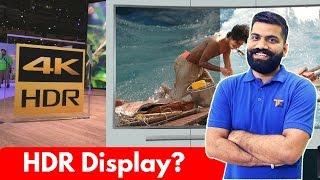 What is HDR Display? HDR TV? 4K HDR? HDR10? Explained