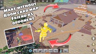 How to make without room card wow  map in Pubg mobile ?  day 5