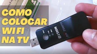 ADAPTADOR WIFI para TV l como colocar wifi na tv l testado