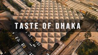 Taste of Dhaka - Bangladesh | 4K