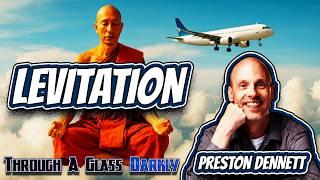 Human Levitation Is Real And Anyone Can Do It | Preston Dennett | Episode 379